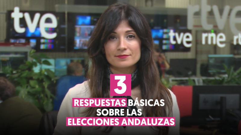 Claves: tres respuestas básicas sobre las elecciones en Andalucía 