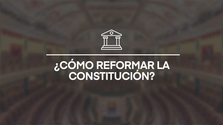 LAB RTVE - Las Claves: ¿Cómo reformar la Constitución?