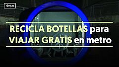 Recicla botellas para viajar gratis en metro