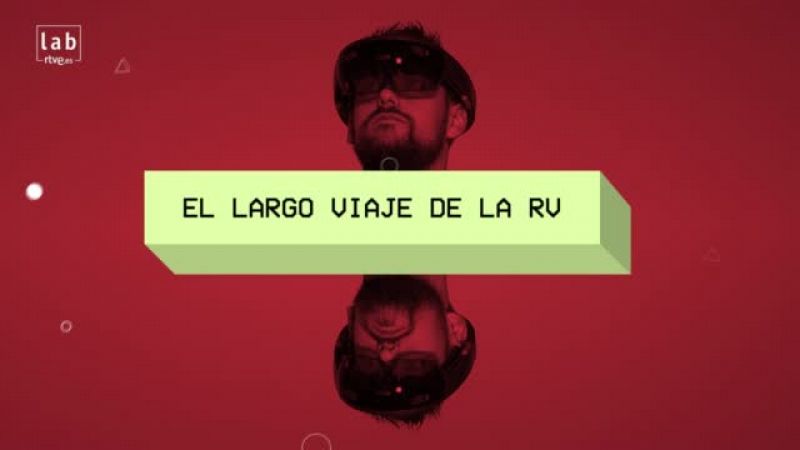 El largo viaje de la Realidad Virtual