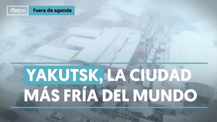LAB RTVE - Yakutsk: La ciudad más fría del mundo