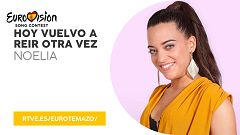 Eurovisión 2019 - Eurotemazo: versión final de "Hoy vuelvo a reír otra vez", cantada por Noelia
