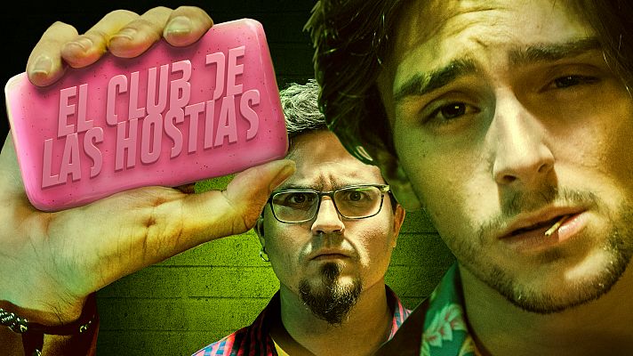 Mira ya 'El club de las hostias'