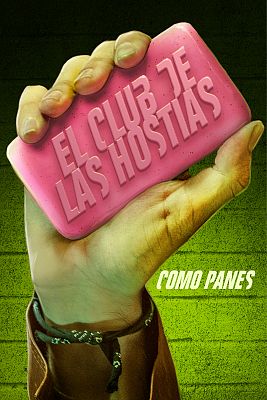 Mira ya 'El club de las hostias'