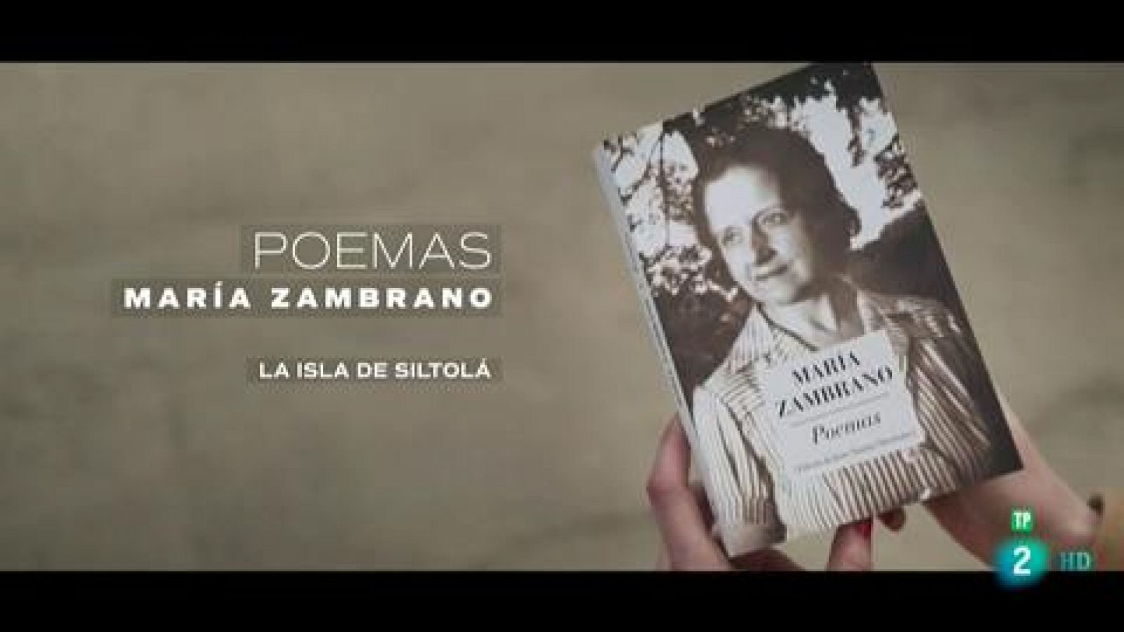 Sin programa: Página Dos - El poema - María Zambrano, por Laura Monedero | RTVE Play