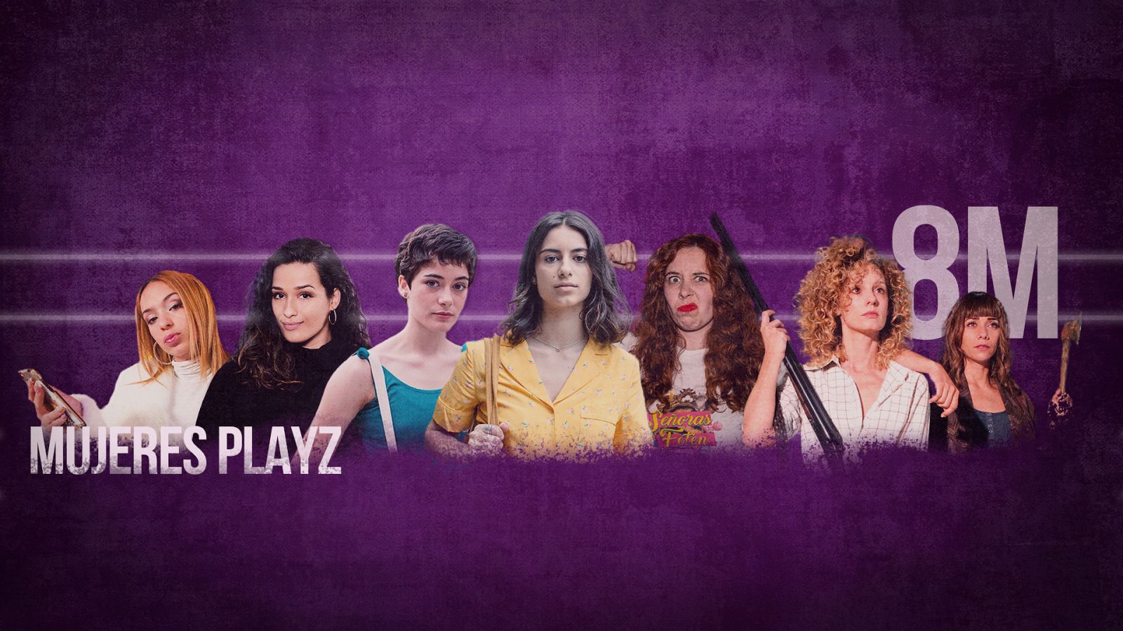 Playz 8M - Los momentos más feministas de las mujeres Playz 
