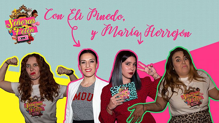 Señoras fetén - Mira el programa 7, con Eli Pinedo
