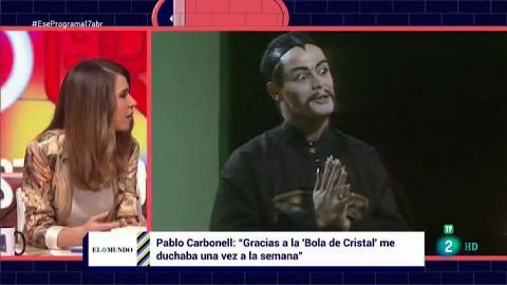 Ese programa - Pablo Carbonell y 'La bola de cristal'