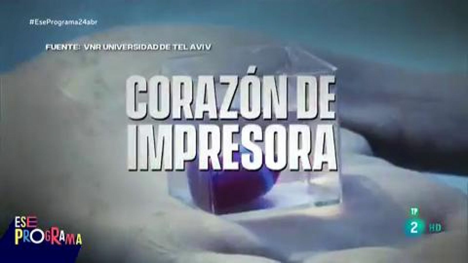 Ese programa - Corazones en 3D