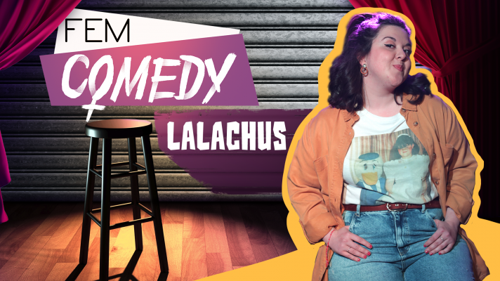 Ya puedes ver el especial Fem Comedy con LalaChus