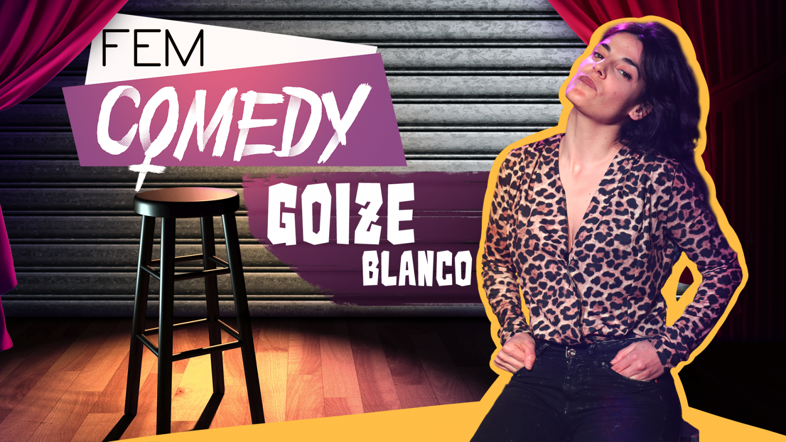 Señoras Fetén - Especial Fem Comedy: Goize Blanco