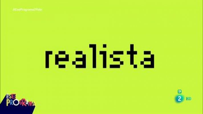 Ese programa del que usted me habla - Ese programa - Realista