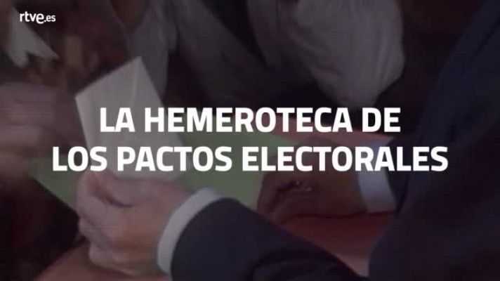  - Hemeroteca de los pactos electorales en España