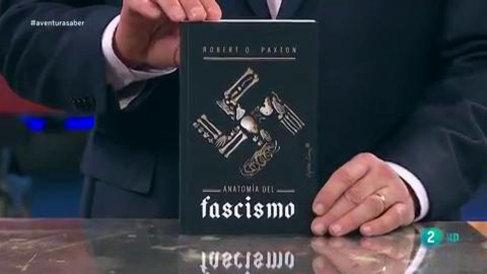 La aventura del Saber: Anatomía del fascismo | RTVE Play