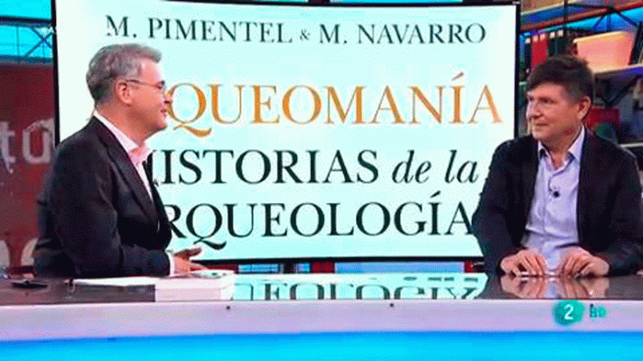 La aventura del Saber - Manuel Pimentel: 'Arqueomanía. Historias de la arqueología'