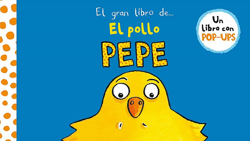 El pollo Pepe es el nuevo éxito literario entre los más pequeños