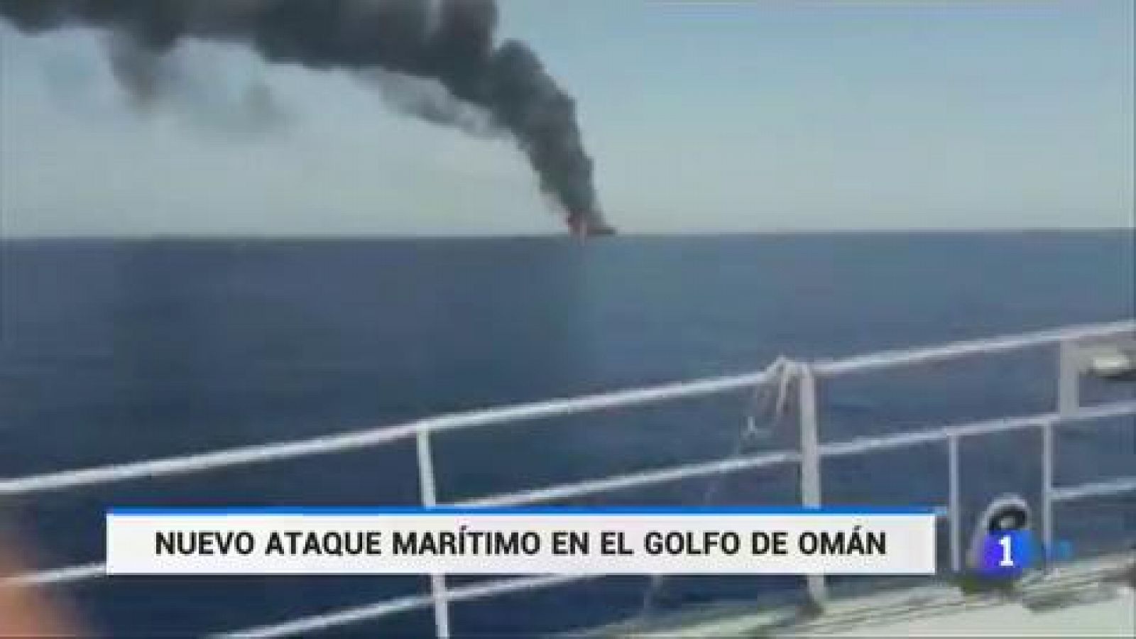 Telediario 1: Atacan otros dos cargueros en Omán y aumenta la tensión entre EEUU e Irán | RTVE Play