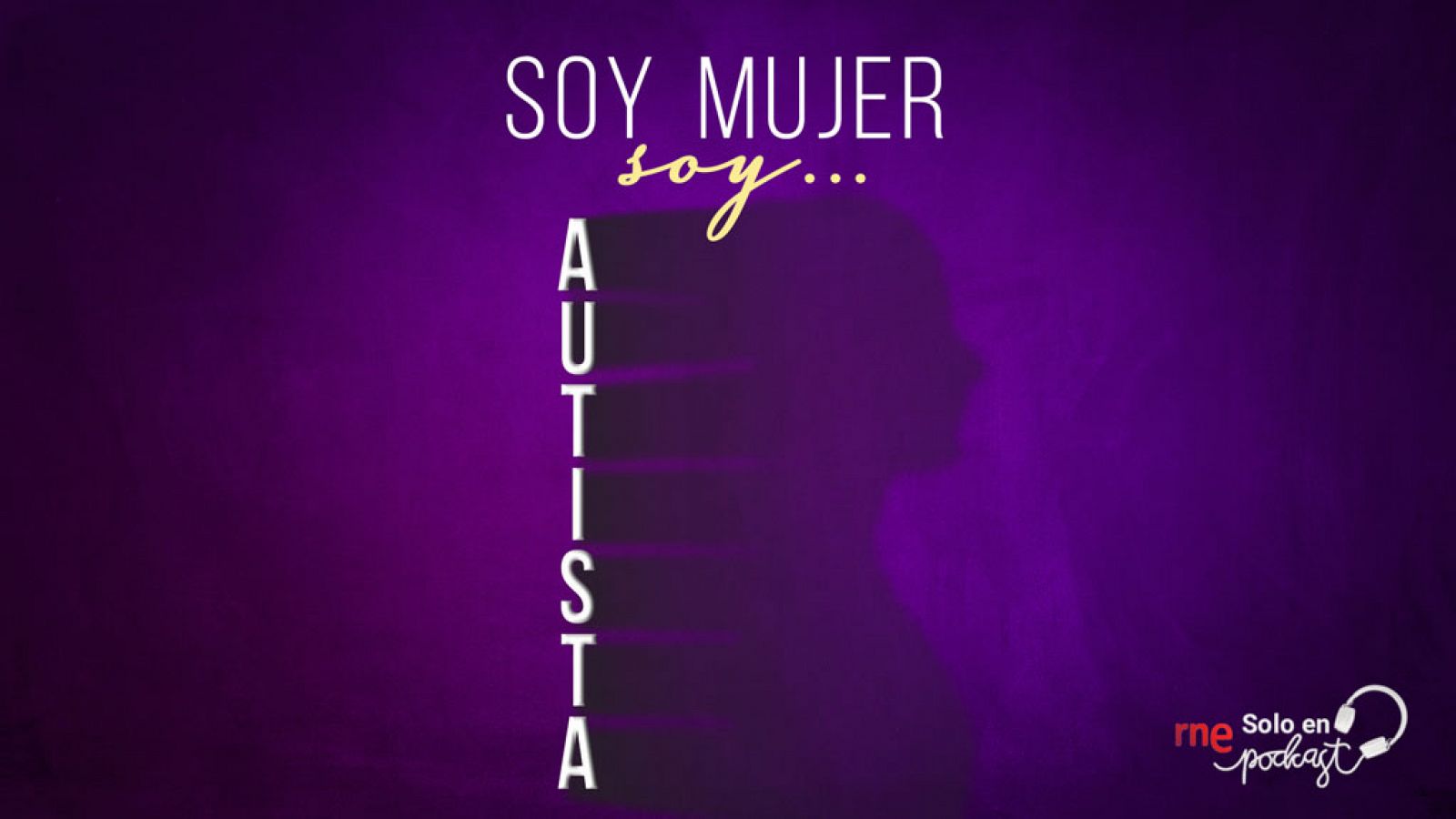 Soy mujer... soy autista - La invisibilidad de la mujer autista - Ver ahora