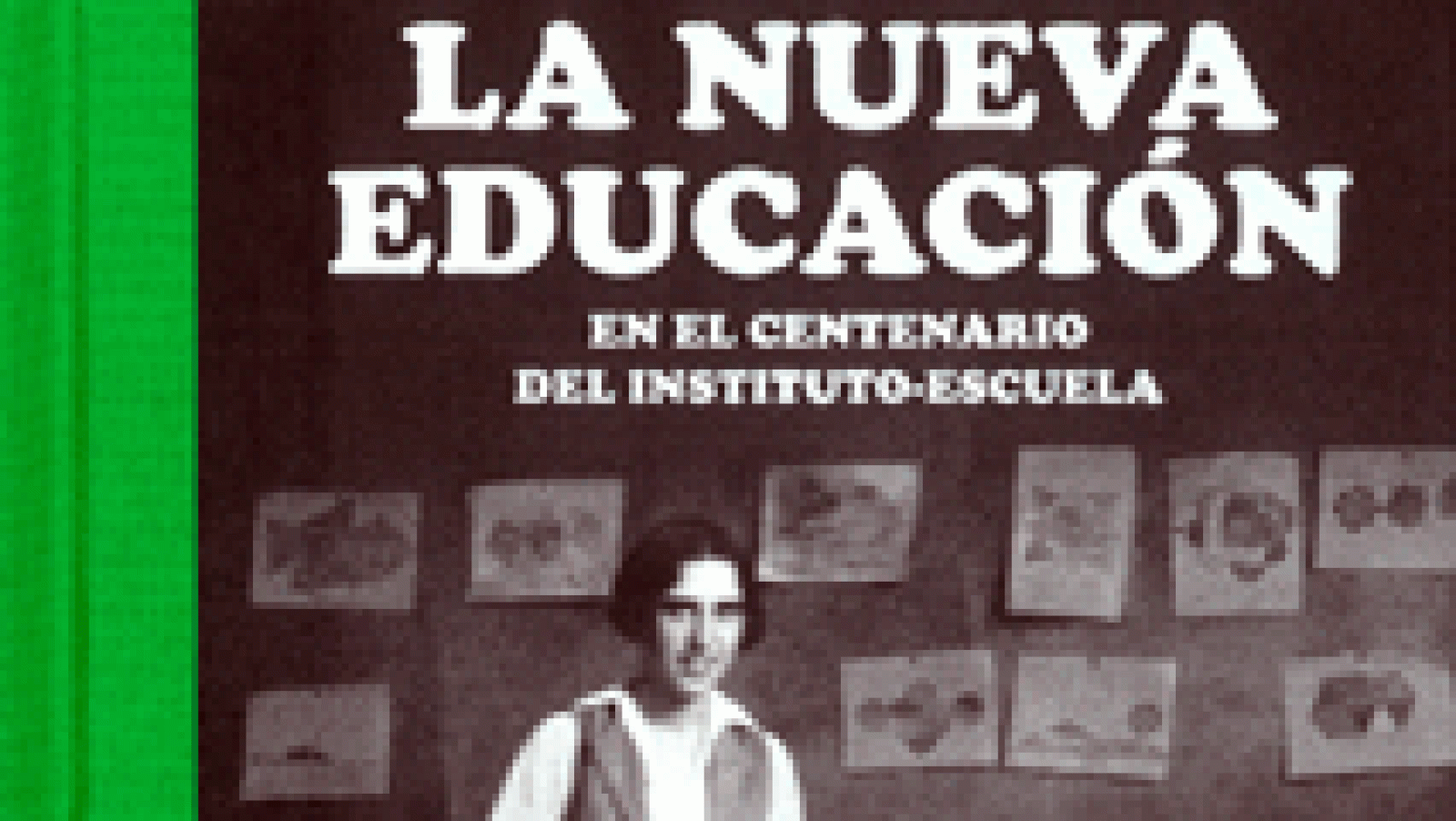 La aventura del Saber: La nueva educación, en el centenario del Instituto Escuela | RTVE Play