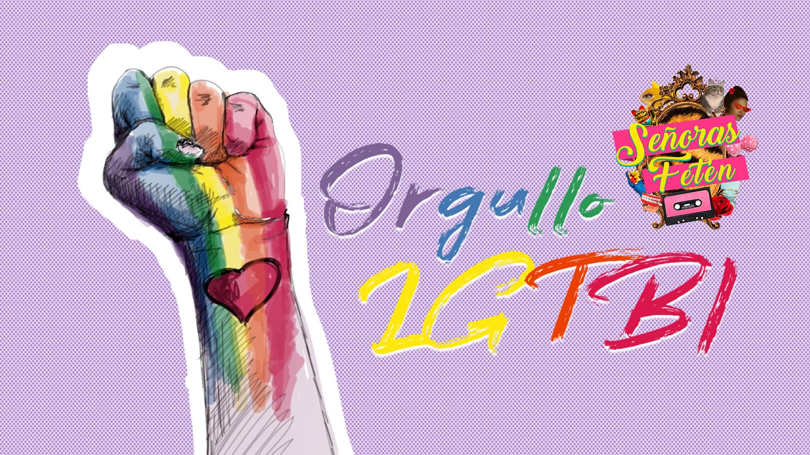Señoras Fetén, Especial Orgullo - ¿Cómo nació el Día Internacional del Orgullo LGTBI?