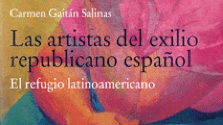 Las artistas del exilio republicano español.