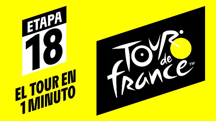 Tour de Francia - Tour 2019: #ElTourEnUnMinuto - Etapa 18