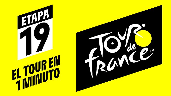 Tour de Francia - Tour 2019: #ElTourEnUnMinuto - Etapa 19