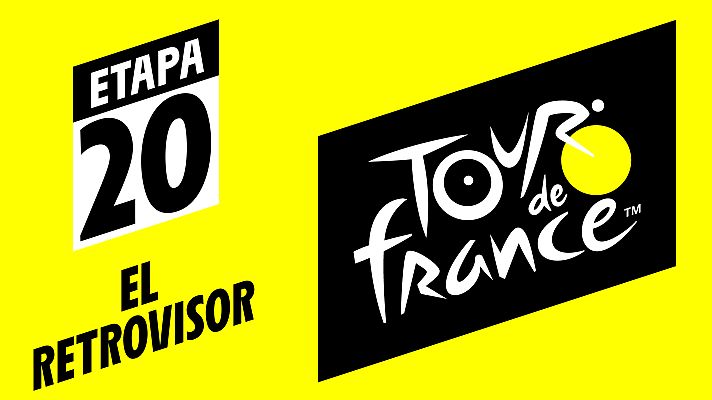 Tour de Francia - Tour 2019: #ElRetrovisor - Etapa 20