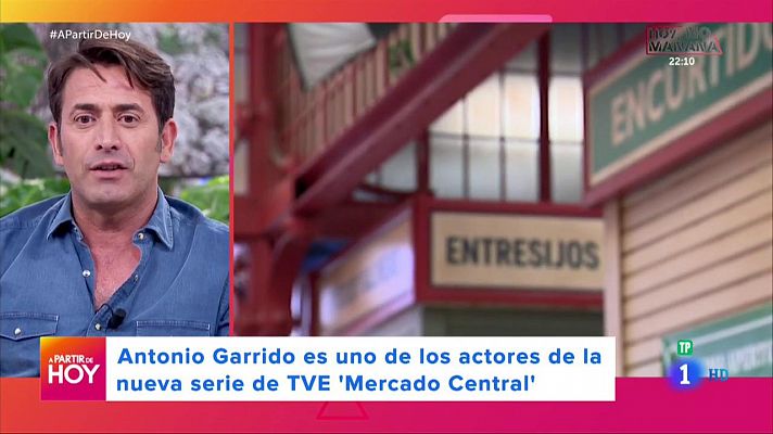 A partir de hoy - Antonio Garrido nos presenta 'Mercado Central'
