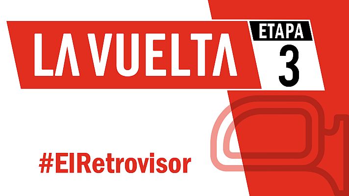 Vuelta ciclista a España - Vuelta 2019 | #ElRetrovisor - Etapa 3