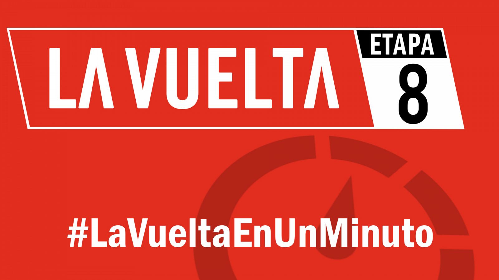 Vuelta 2019 | #LaVueltaEnUnMinuto - Etapa 8