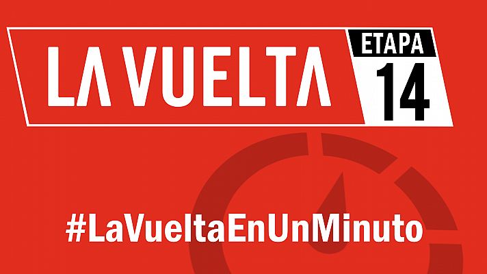Vuelta a España 2019 | #LaVueltaEnUnMinuto - Etapa 14