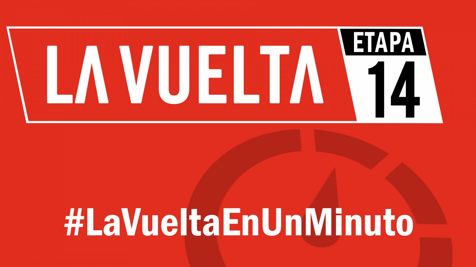 Vuelta a España 2019 | #LaVueltaEnUnMinuto - Etapa 14