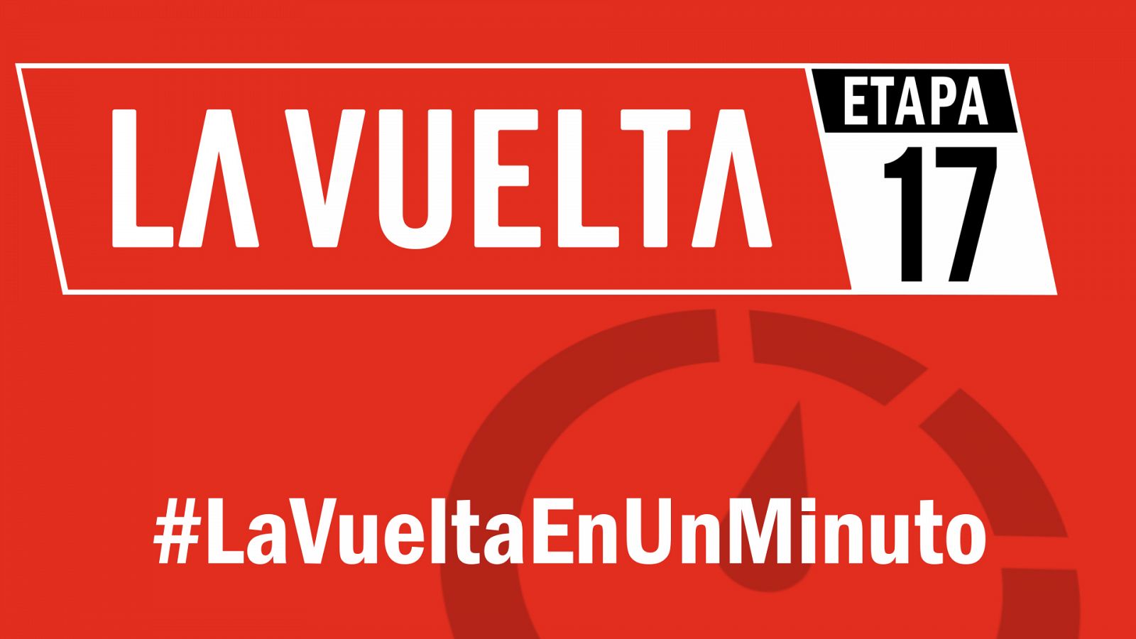Vuelta a España 2019 | #LaVueltaEnUnMinuto - Etapa 17