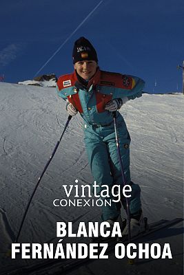 Conexión vintage - Blanca Fernández Ochoa
