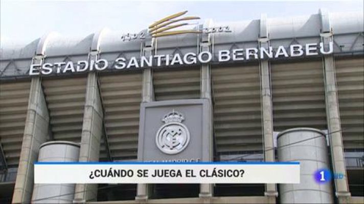 Telediario 1 - ¿Cuándo se jugará el clásico?