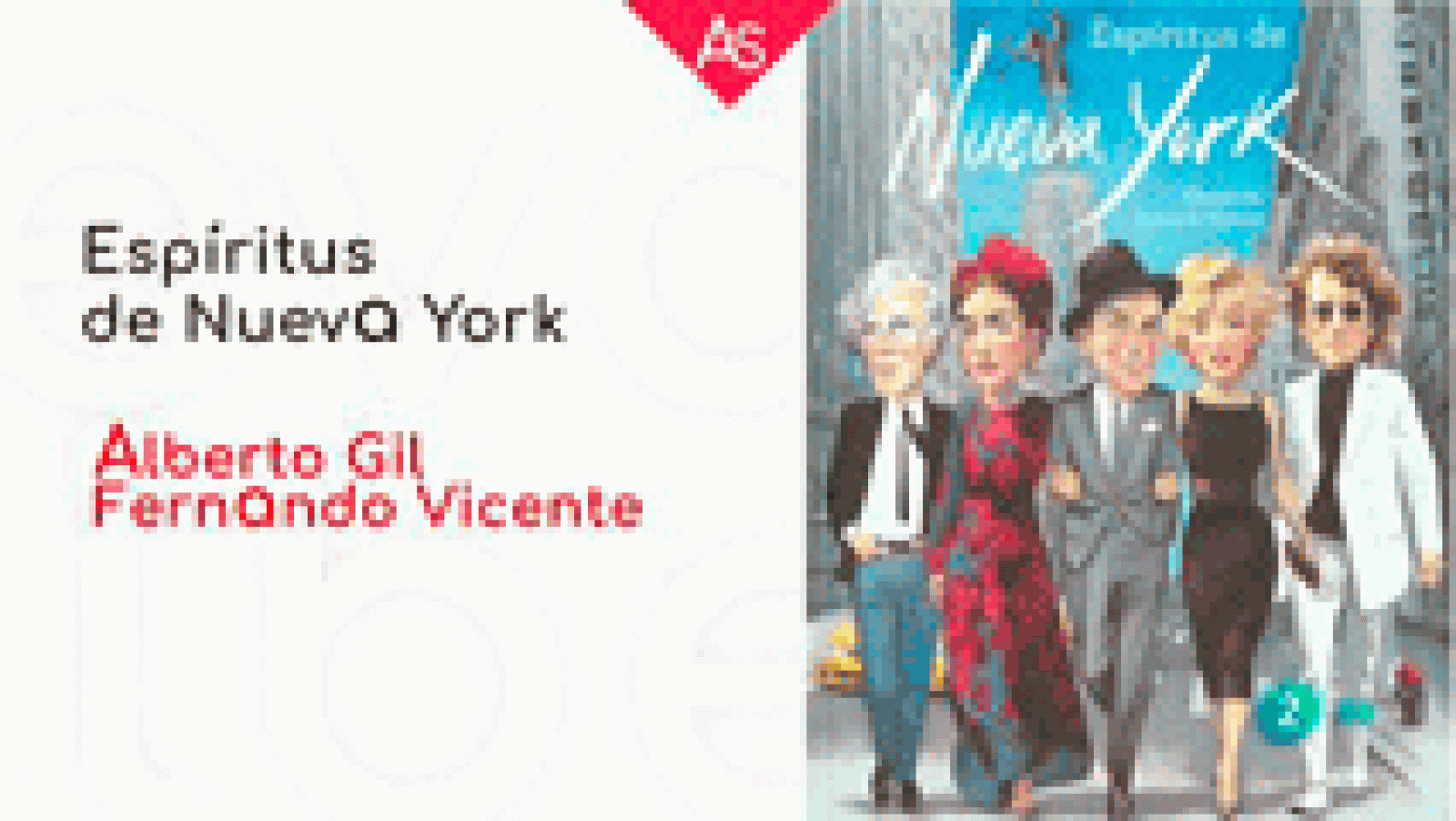 'Espíritus de Nueva York' de Alberto Gil y Fernando Vicente La aventura del saber