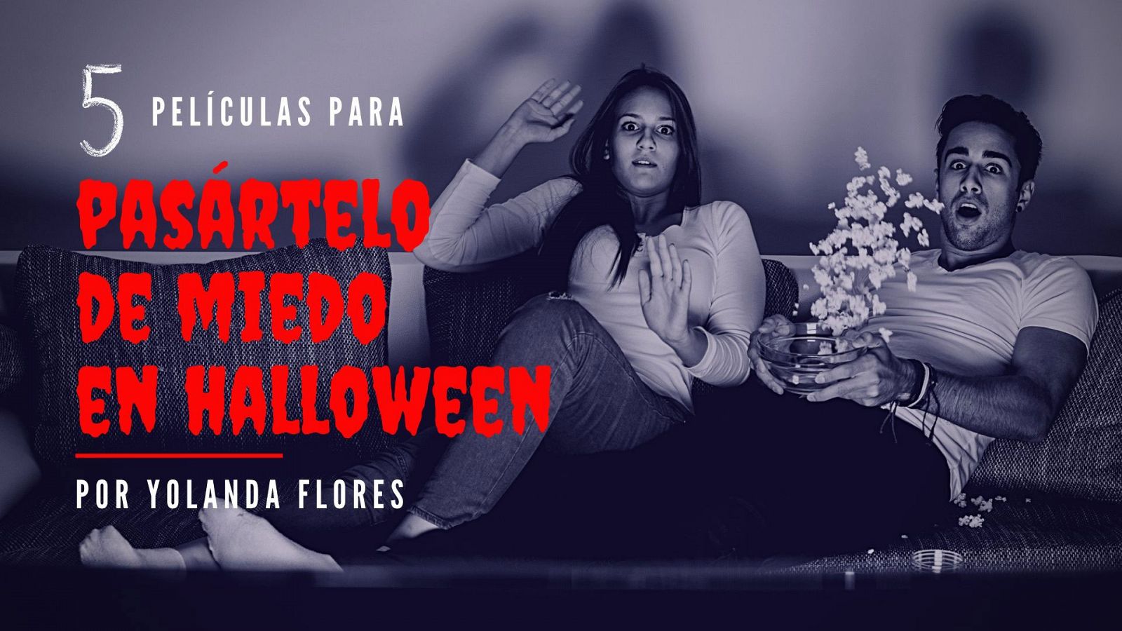 De película - Cinco películas para pasártelo de miedo en Halloween - Ver ahora