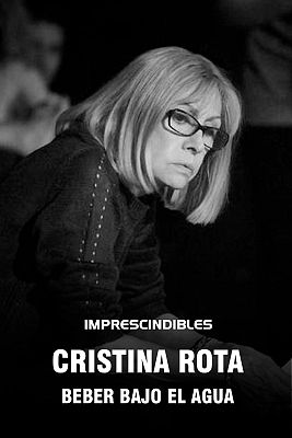 Imprescindibles - Cristina Rota: beber bajo el agua