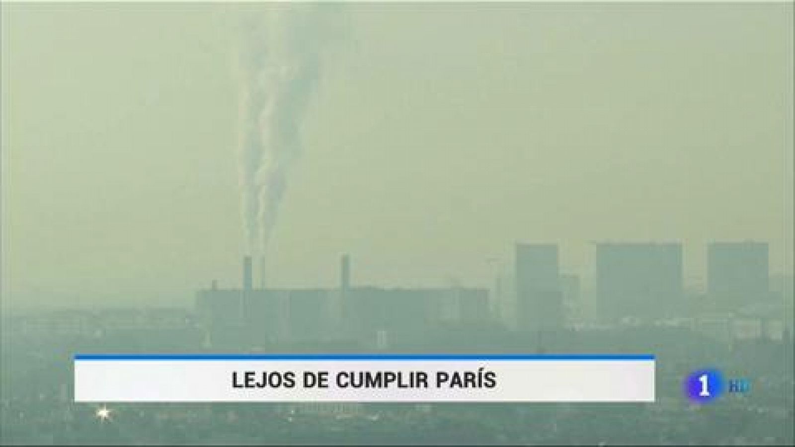 Cambio climático: pocos de los que firmaron París tienen un plan contra las emisiones