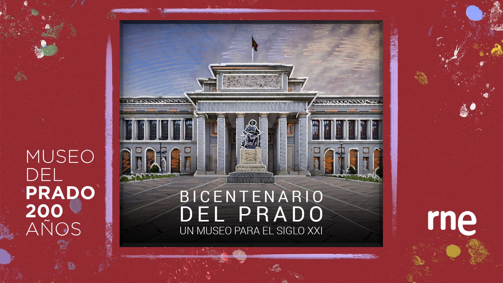 Documentos RNE - Bicentenario del Prado: un museo para el siglo XXI - Ver ahora