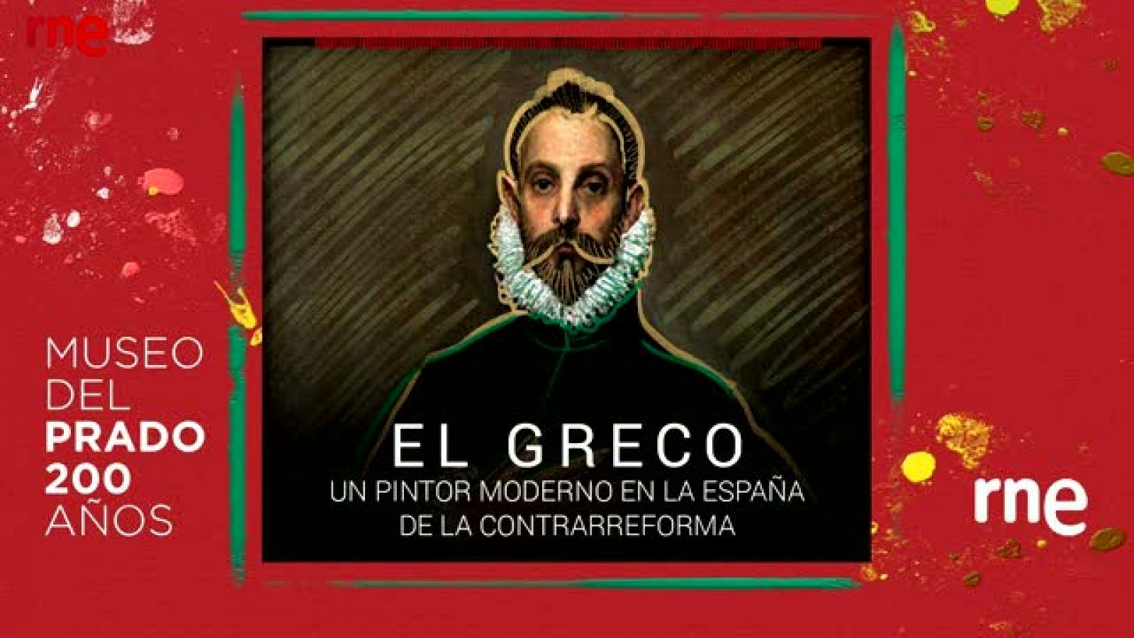 Documentos RNE - El Greco, un pintor moderno en la España de la Contrarreforma - ver ahora