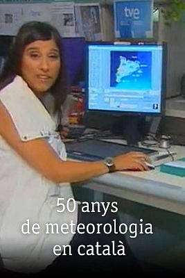 50 anys de meteorologia en català