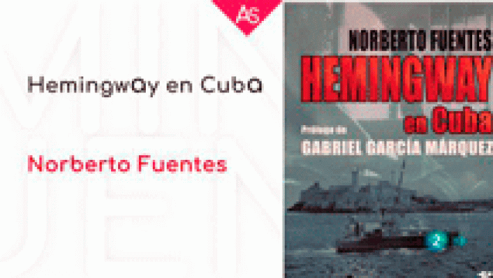 La aventura del Saber - Hemingway en Cuba