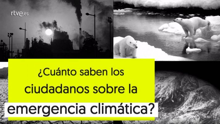 ¿Cuánto saben los ciudadanos sobre la emergencia climática?