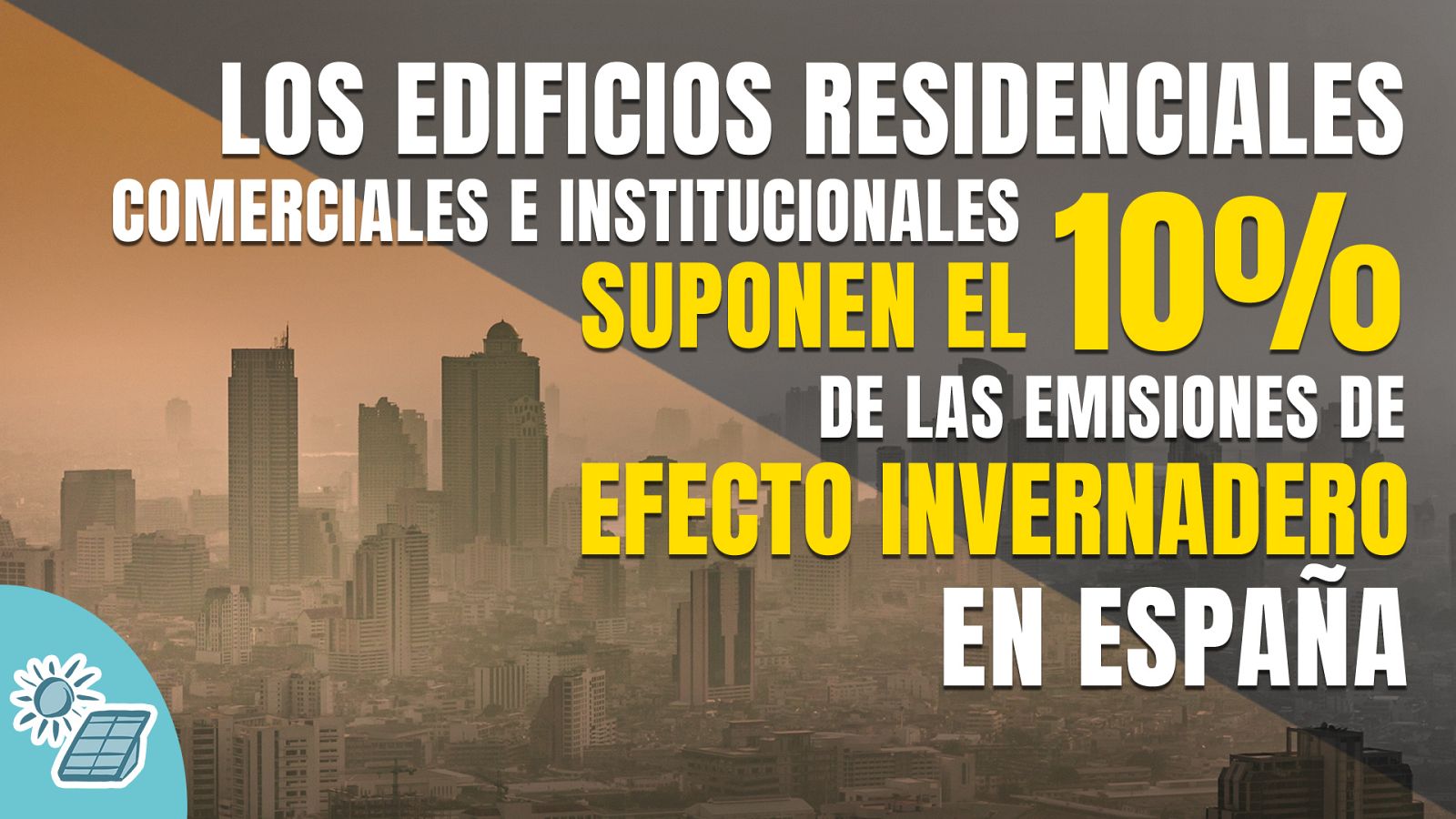 #ESTAMOSATIEMPO: Rehabilitar edificios, clave para reducir las emisiones