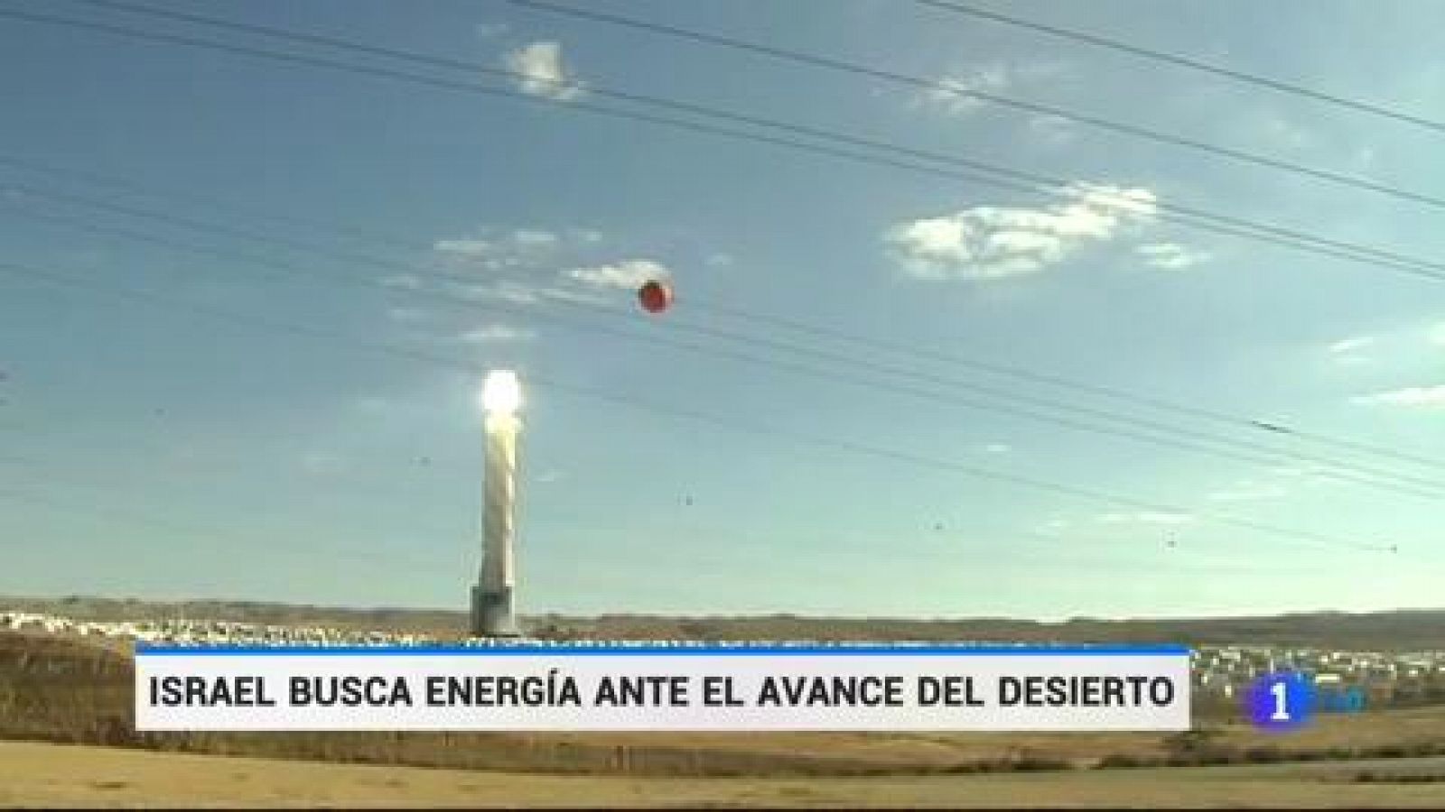 Israel busca energía ante el avance del desierto