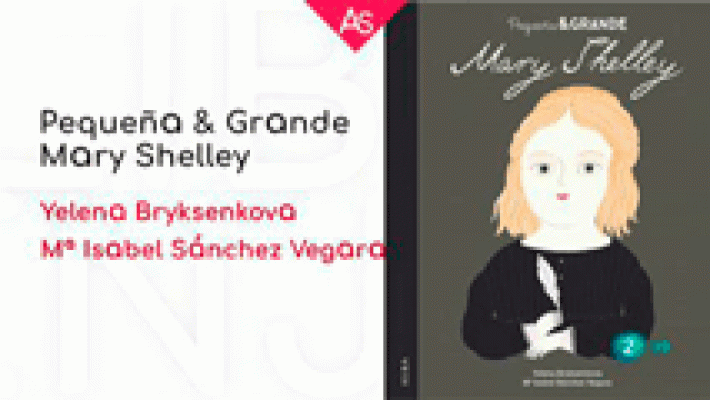 La aventura del Saber - Pequeña & Grande. Mary Shelley