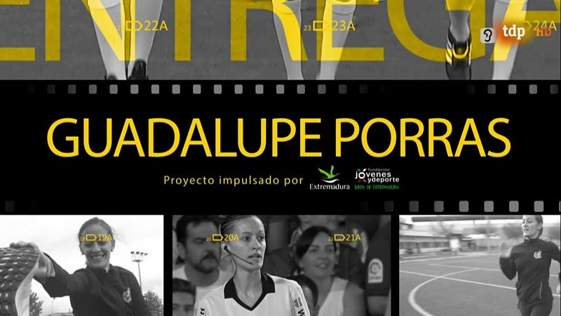 Mujer y deporte - Árbitra de fútbol: Guadalupe Porras - ver ahora
