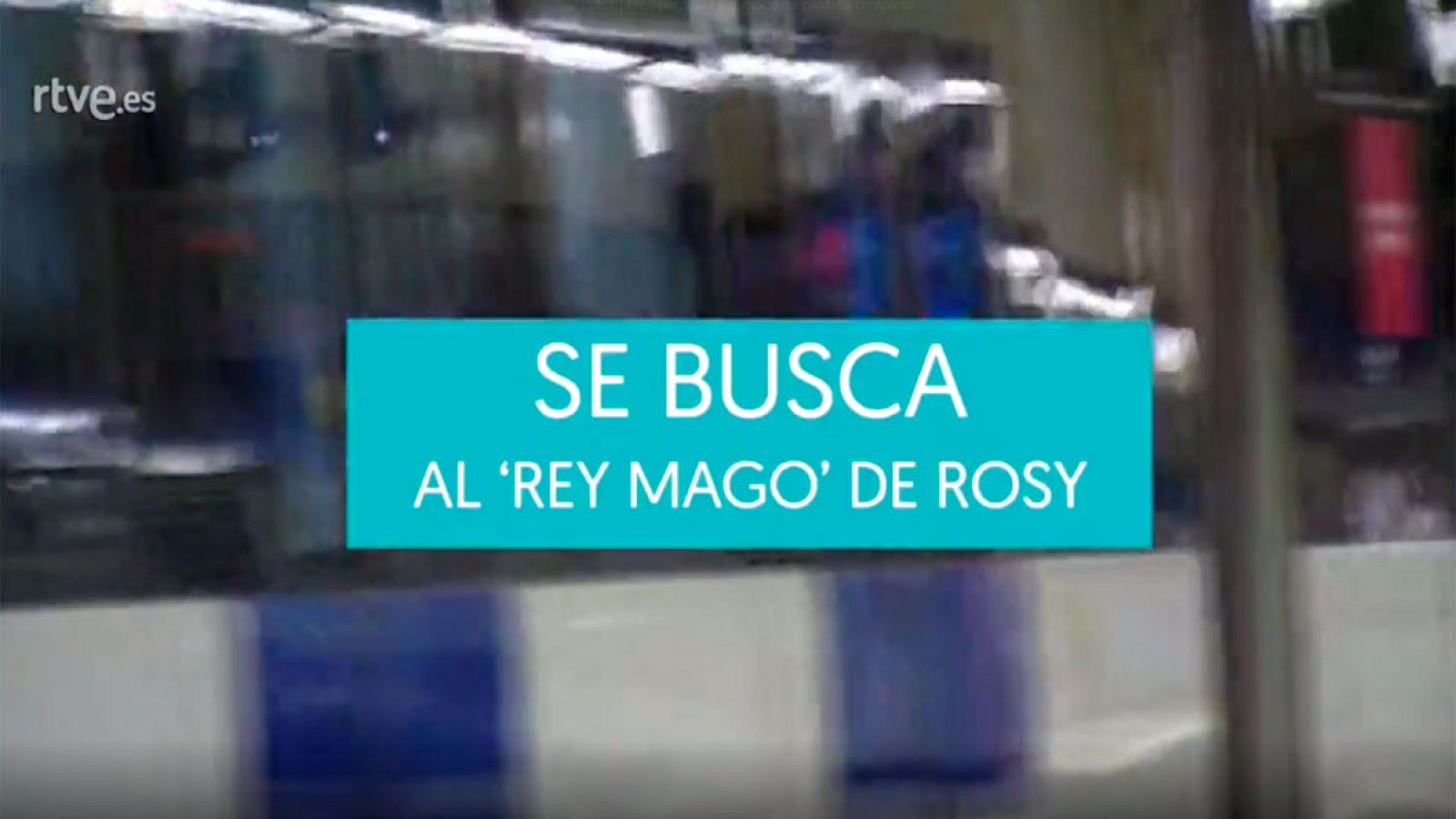 En busca del 'rey mago' de Rosy